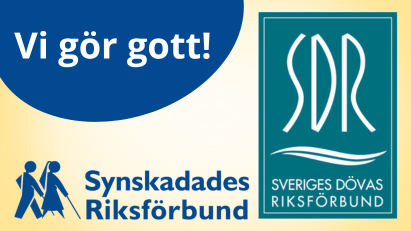Logotyper för Synskadades Riksförbund och Sveriges Dövas Riksförbund med texten 'Vi gör gott!'.